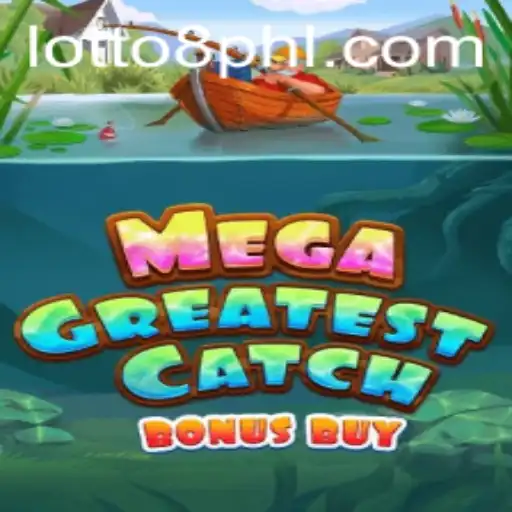 MegaGreatestCatchBonusBuy: A Modern Twist on Classic Lottery Fun