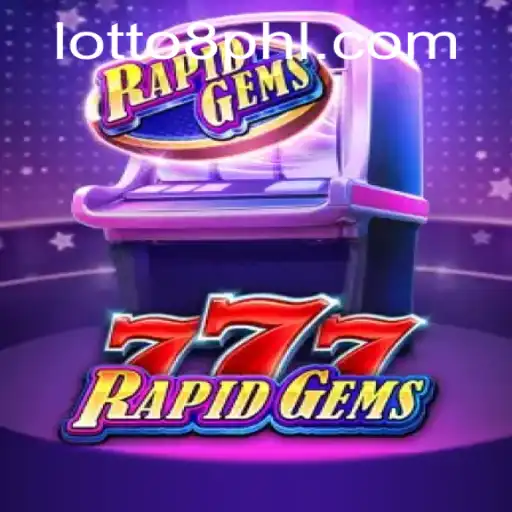Discover the Thrills of RapidGems777 with Lotto8: A New Era in Gaming