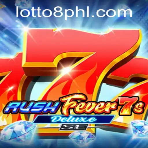 Discover the Thrill of RushFever7sDeluxeSE and the Excitement of Lotto8
